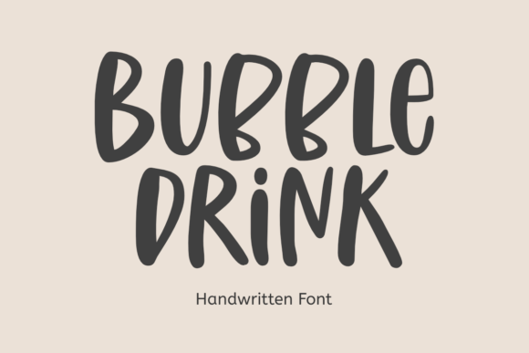 Bubble Drink: The Perfect Handwritten Typeface for Your Brand