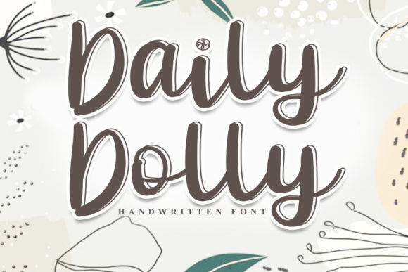 Daily Dolly: The Handwritten Typeface for Campaigns That Need Personality