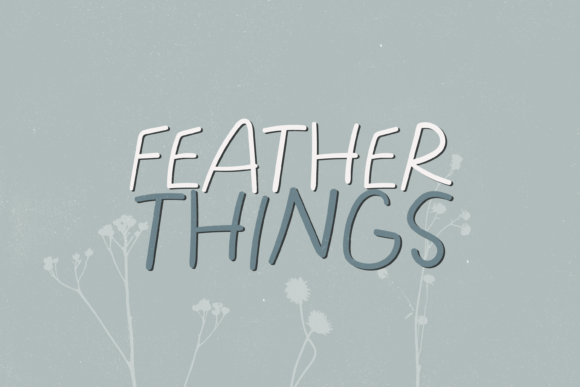 Feather Things: The Quirky Handwritten Font for Standout Web Design