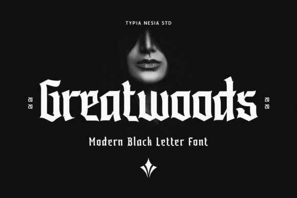 Greatwoods: A Bold Blackletter Typeface for Handmade Creations