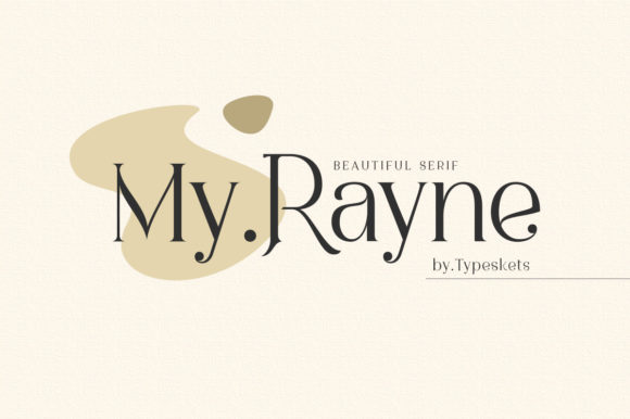 My Rayne: The Elegant Serif for Premium Designs